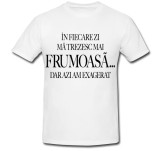 Cumpara ieftin Tricou &quot; In fiecare zi ma trezesc mai frumoasa &quot;