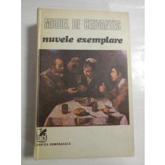 NUVELE EXEMPLARE - MIGUEL DE CERVANTES - Cartea Romaneasca, 1981