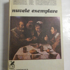 NUVELE EXEMPLARE - MIGUEL DE CERVANTES - Cartea Romaneasca, 1981