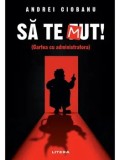 Cumpara ieftin Sa te mut! (Cartea cu administratora)/Andrei Ciobanu