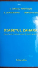 Diabetul zaharat manual pentru studenti, medici de familie si rezidenti- C. Ionescu Tirgoviste, R. Lichiardopol foto