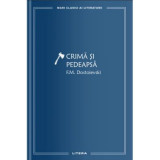 Crima si pedeapsa, volumul 1 - F. M. Dostoievski