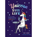 Unicorn Your Life