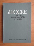 Texte pedagogice alese J. Locke