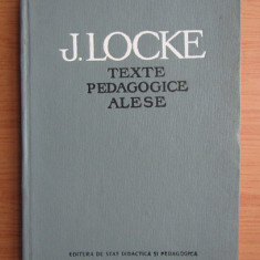 Texte pedagogice alese J. Locke