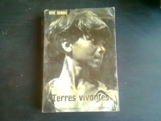 TERRES VIVANTES. Voyages d&amp;#039;un agronome autour du monde - RENE DUMONT (CARTE IN LIMBA FRANCEZA) foto