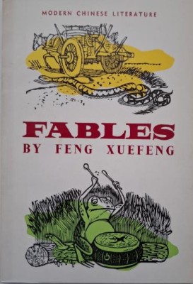 Fables &amp;ndash; Feng Xuefeng (editie in limba engleza) foto