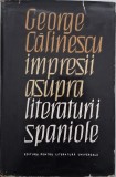 Impresii asupra literaturii spaniole - George Calinescu - Studii literare, critica literara, literatura