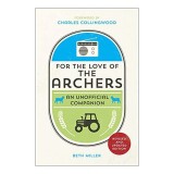 For the Love of The Archers