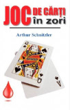 Joc de carti in zori - Schnitzler Arthur, Aldo Press