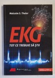 EKG , TOT CE TREBUIE SA STII , EDITIA A VIII - A de MALCOLM S. THALER , 2018