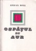 Stefan Roll Ospatul de aur Editura Pentru Literatura Carte Poezie 1968 Stare buna