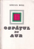 Stefan Roll - Ospatul de aur