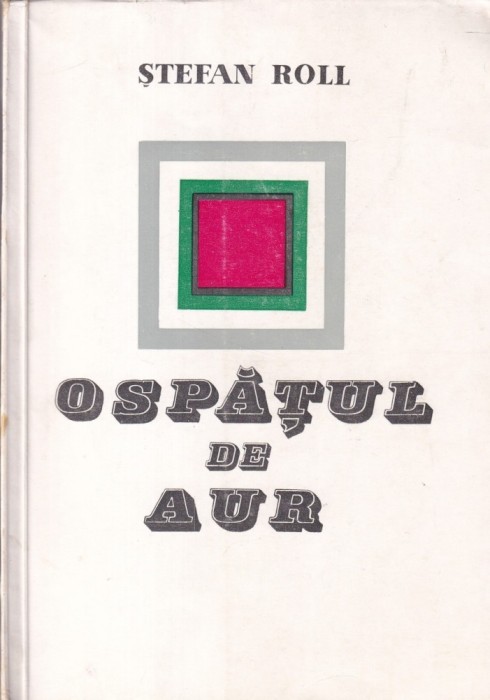 Stefan Roll - Ospatul de aur