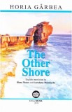 The Other Shore - Horia Garbea