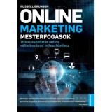 Online marketing mesterfog&aacute;sok - Titkos eszk&ouml;zt&aacute;r online v&aacute;llalkoz&aacute;sod fejleszt&eacute;s&eacute;hez - Russel Brunson