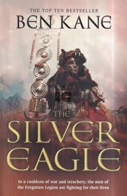 Ben Kane - The Silver Eagle foto