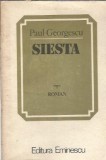 Siesta de Paul Georgescu, Carti Beletristica, Editura Eminescu 1983, Literatura Romana, Clasic