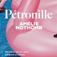 Petronille - Amelie Nothomb