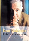 DE LA TIMISOARA LA VIENA-IOAN HOLENDER-274752