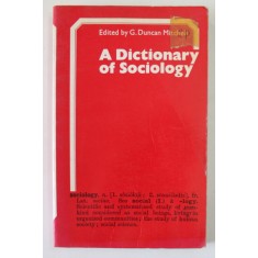 A DICTIONARY OF SOCIOLOGY , edited by G. DUNCAN MITCHELL , 1977