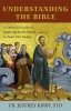 Understanding the Bible: A Catholic Guide to Applying God&#039;s Word to Your Life Today