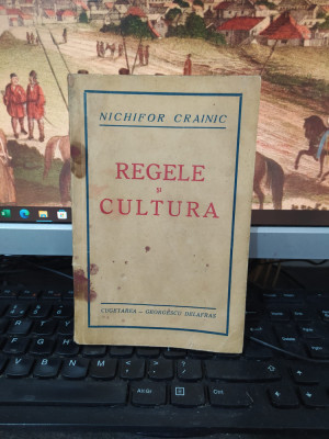 Nichifor Crainic, regele și cultura, Editura Cugetarea, București 1940, 104 foto