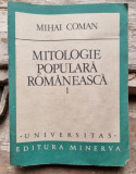 MITOLOGIE POPULARA ROMANEASCA - MIHAI COMAN VOL.1