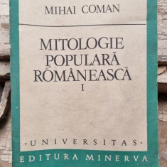 MITOLOGIE POPULARA ROMANEASCA - MIHAI COMAN VOL.1
