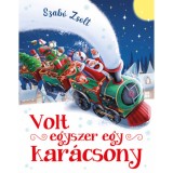 Volt egyszer egy kar&aacute;csony - Szab&oacute; Zsolt