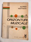 Orizonturi muzicale - Alfred Hoffman - Editura Muzicala 1979