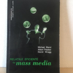 Michael Bland, Alison Theaker, David Wragg - Relatiile Eficiente cu Mass Media