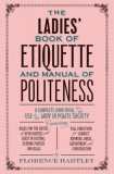 The Ladies&#039; Book of Etiquette and Manual of Politeness
