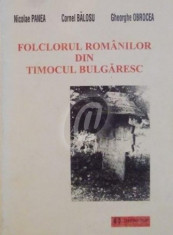 Folclorul romanilor din Timocul bulgaresc (Cu autograf) foto