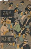 Cumpara ieftin Parintii - Willi Bredel