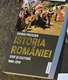 Istoria Romaniei, Stat si cultura 1866-2018 - Ovidiu Pecican