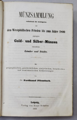 COLECTIE DE MONEDE DIN AUR SI ARGINT de DR. FERDINAND FLIESSBACH - LEIPZIG, 1853 foto