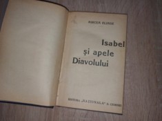 ISABEL SI APELE DIAVOLULUI de MIRCEA ELIADE, PRIMA EDITIE, 1930