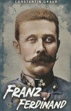 Franz Ferdinand - Constantin Graur, Paul Editions