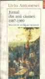 Jurnal din anii ciumei 1987-1989 - Liviu Antonesei Editura Polirom Literatura Romana Memorii