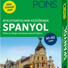 PONS Nyelvtanfolyam kezdőknek - Spanyol (könyv+pendrive+online) - Biztos és átfogó nyelvtudás lépésről lépésre - Akár 3 hónap alatt - Margareta Görris