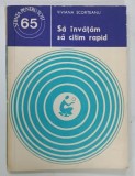 SA INVATAM SA CITIM RAPID de VIVIANA SCORTEANU , 1979