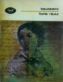 Cumpara ieftin Florile Raului - Charles Baudelaire, Minerva, Biblioteca pentru Toti, Poezie, Romana, Buna