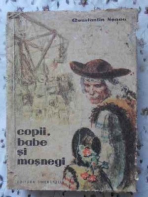COPII, BABE SI MOSNEGI. POVESTIRI-CONSTANTIN NONEA-230668 foto