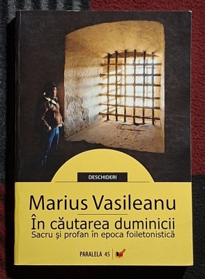 In cautarea duminicii - Marius Vasileanu Contine dedicatie, data si semnatura autorului foto