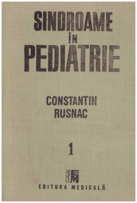 Constantin Rusnac - Sindroame in pediatrie vol.1 - 130204 foto