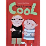 De astazi suntem cool &ndash; Susann Opel-Gotz