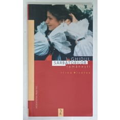 GHIDUL SARBATORILOR ROMANESTI de IRINA NICOLAU , 1998 , DEDICATIE *