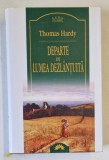 DEPARTE DE LUMEA DEZLANTUITA de THOMAS HARDY , 2007