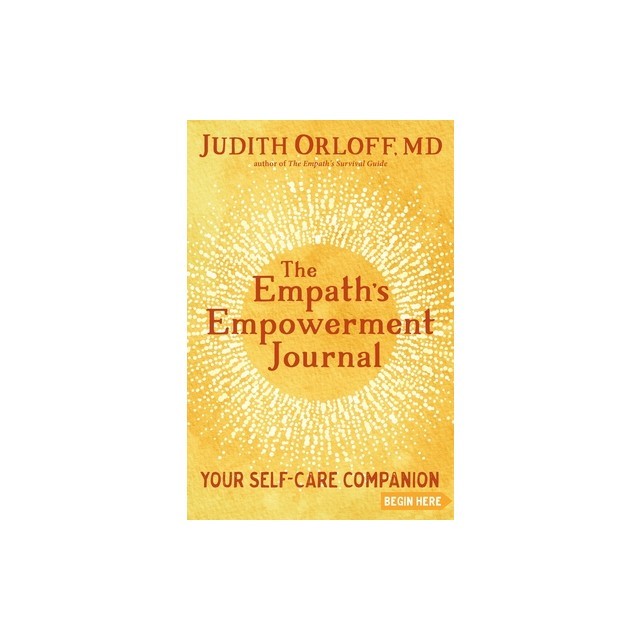 The Empath&#039;s Empowerment Journal: Your Self-Care Companion